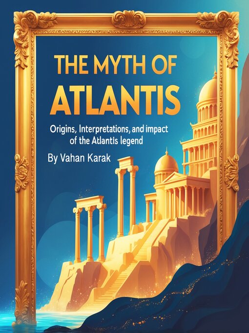 Title details for The Myth of Atlantis by Vahan Karak - Wait list